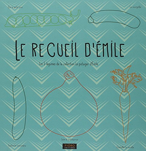 Le recueil d'Emile : légumes