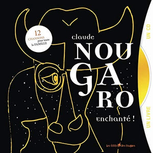 Claude Nougaro, enchanté !