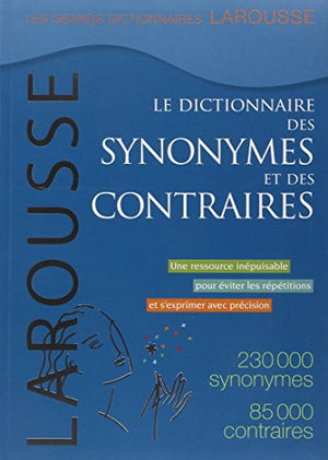 Dictionnaire des synonymes et des contraires