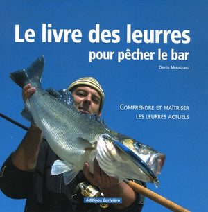 LE LIVRE DES LEURRES POUR PECHER LE BAR