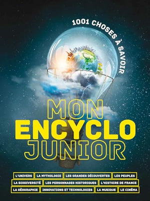 Mon encyclo junior - 1001 choses a savoir