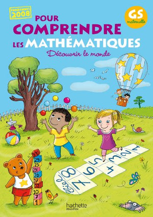 Pour comprendre les mathématiques Grande section maternelle Programmes 2008