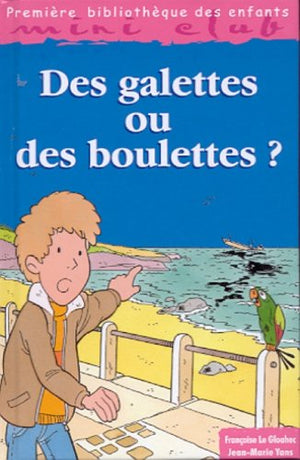 Des galettes ou des boulettes?