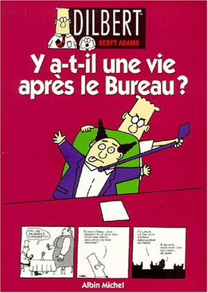 Y a t-il une vie après le bureau