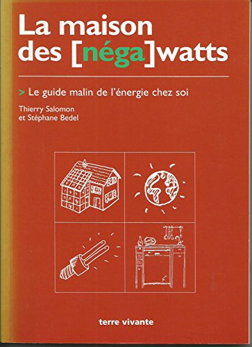 La maison des [néga] watts