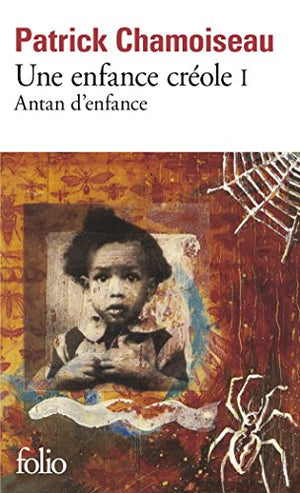 Une enfance créole Tome 1 : Antan d'enfance