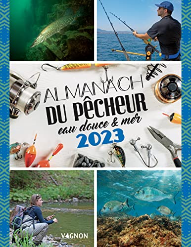 Almanach du pêcheur eau douce & mer