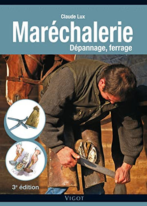 Maréchalerie: Dépannage, ferrage