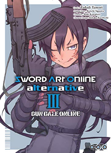 Sword Art Online - Alternative - Gun Gale Online Tome 3