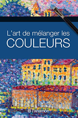 L'art de mélanger les couleurs