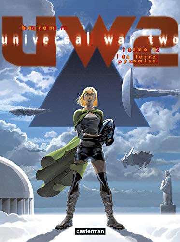 Universal War Two: La Terre promise (2)