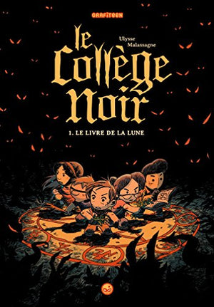 Le collège noir, Tome 01: Le livre de la Lune