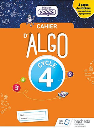 Cahier Algo Mission Indigo Cycle 4