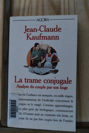 La Trame conjugale : analyse du couple par son linge