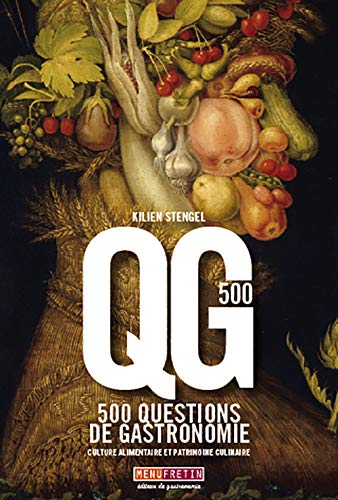 QG 500 : 500 Questions de Gastronomie, culture alimentaire et patrimoine culinaire