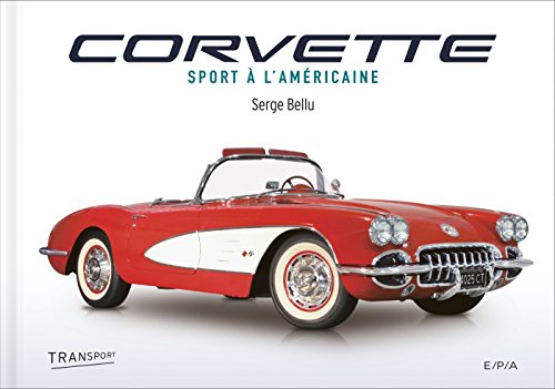 Corvette: Sport à l'américaine