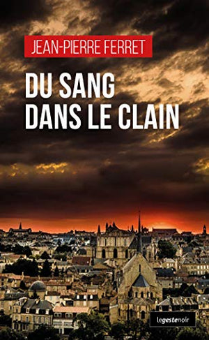 DU SANG DANS LE CLAIN