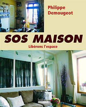 SOS maison: Libérons l'espace