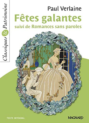 Fêtes galantes suivi de Romances sans paroles