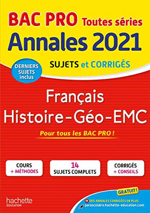 Français, Histoire-Géo-EMC Bac Pro: Sujets et corrigés