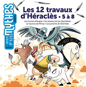 Les 12 travaux d'Héraclès - 5 à 8