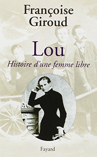 Lou. Histoire d'une femme libre