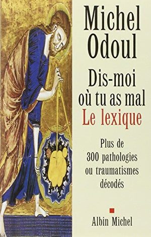 Dis-moi où tu as mal : Le Lexique