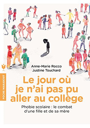 Le jour où je n'ai pas pu aller au collège