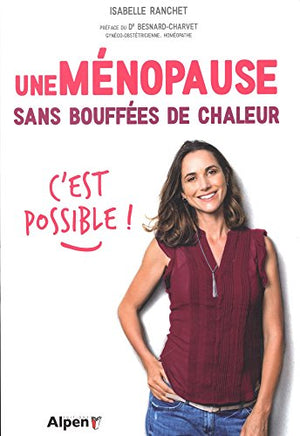 Une ménopause sans bouffées de chaleur, c'est possible !