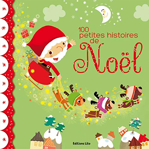 100 Petites Histoires : 100 Histoires de Noël - Dès 5 ans