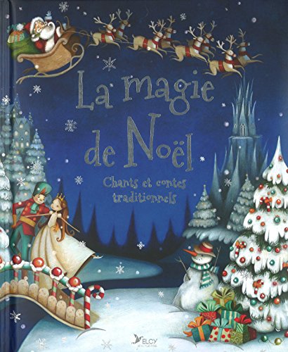 La magie de Noël: Chants et contes traditionnels