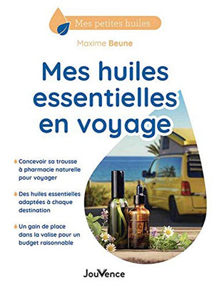 Mes huiles essentielles en voyage