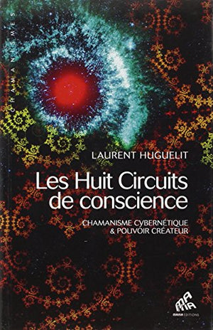 Les huit circuits de conscience