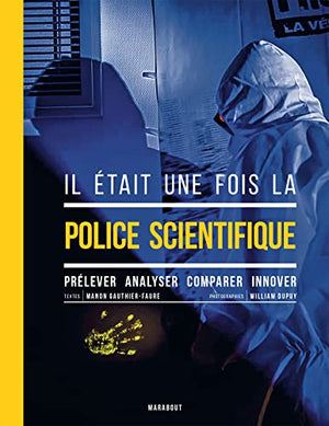 Il était une fois la police scientifique