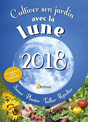 Cultiver son jardin avec la lune