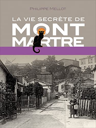 La vie secrète de Montmartre