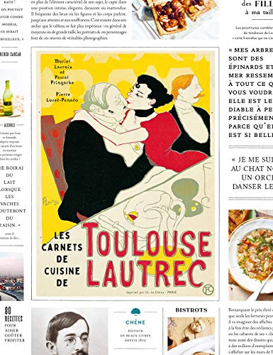 Les carnets de cuisine de Toulouse Lautrec: S'encanailler à Paris