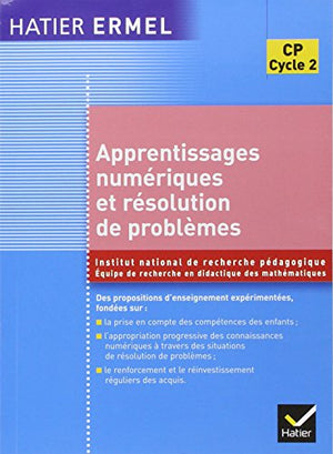 Ermel - Apprentissages numériques et résolution de problèmes CP Ed. 2005