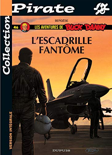 BD Pirate : Buck Danny, tome 46 : L'escadrille fantôme