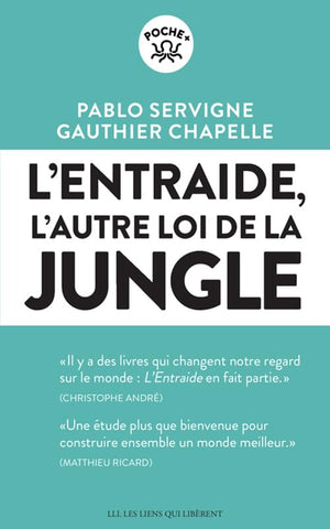 L'entraide: L'autre loi de la jungle