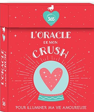 L'oracle de Mon Crush - 52 Cartes pour illuminer ma Vie Amoureuse