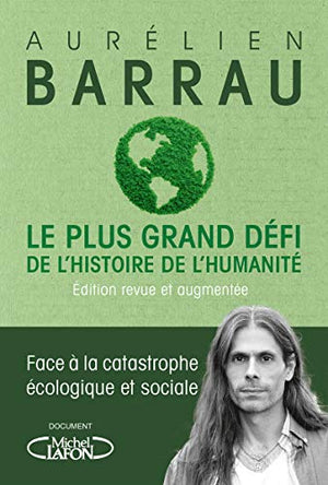 Le plus grand défi de l'histoire de l'humanité