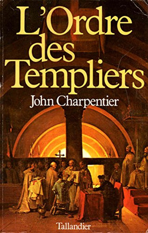 L'Ordre des Templiers