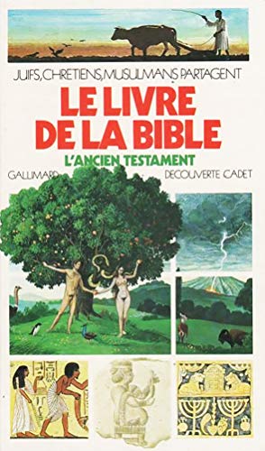 Le Livre de la Bible: Tome 1, L'Ancien Testament