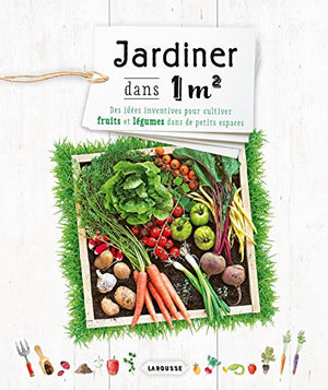 Jardiner dans un mètre carré