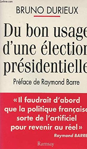 Du bon usage d'une élection présidentielle