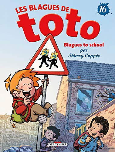 Les Blagues de Toto T16: Blagues to school