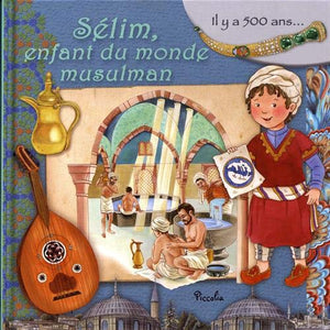 Sélim, enfant du monde musulman