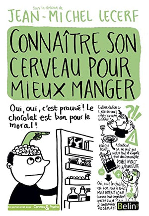 Connaître son cerveau pour mieux manger