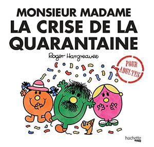 Monsieur Madame la crise de la quarantaine